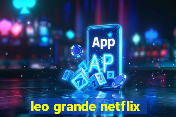 leo grande netflix